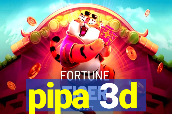 pipa 3d